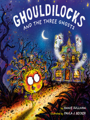 cover image of Ghouldilocks and the Three Ghosts